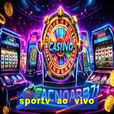 sportv ao vivo multi multicanal